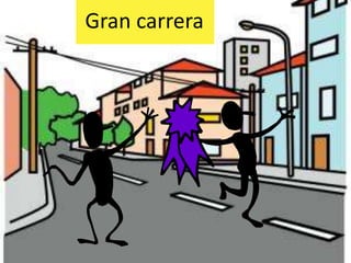 Gran carrera
 