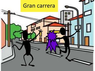 Gran carrera
 