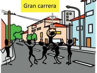 Gran carrera
 