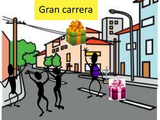 Gran carrera
 