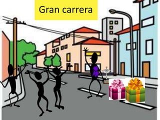 Gran carrera
 
