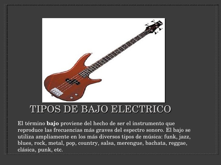 Bajo eléctrico. Que es, Origen, Tipos, Partes, Precios Y Mejores Marcas.