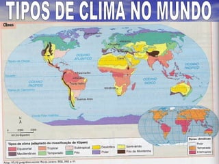 TIPOS DE CLIMA NO MUNDO 