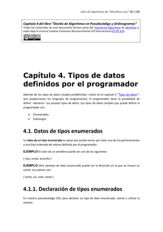 Libro de Algoritmos de “Abrirllave.com” 38 / 180
Capítulo 4 del libro “Diseño de Algoritmos en Pseudocódigo y Ordinogramas...