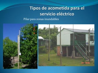 Pilar para zonas inundables
 