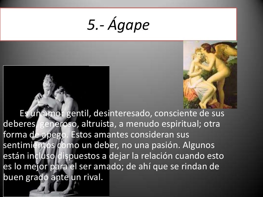 Tipos de amor según los griegos Tipos de amor según los griegos