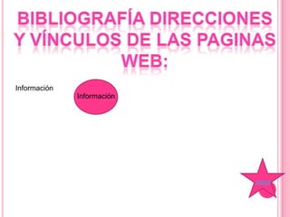 INDICE
Información
Información
 