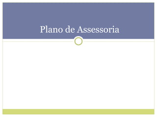 Plano de Assessoria 