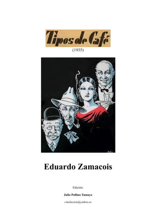 (1935)
Eduardo Zamacois
Edición:
Julio Pollino Tamayo
cinelacion@yahoo.es
 