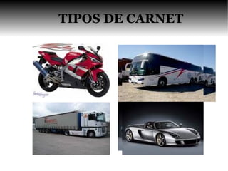 TIPOS DE CARNET
 