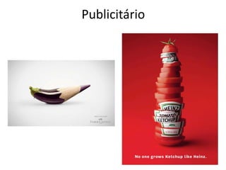 Publicitário 
 