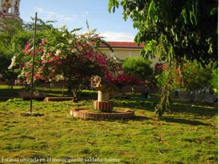 Estatua ubicada en el municipio de saldaña-tolima
 