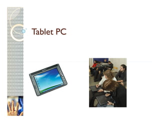 Tablet PC
 