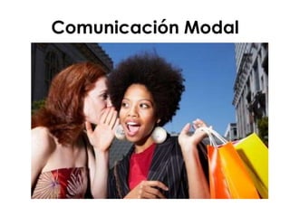 Comunicación Modal  