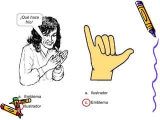 ¡Qué hace frío!  Emblema Ilustrador  Ilustrador  Emblema  