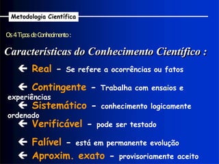 aula de tipos de conhecimento cientifico | PPTX