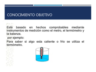 CONOCIMIENTO OBJETIVO
 