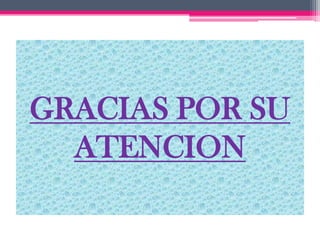 GRACIAS POR SU
  ATENCION
 