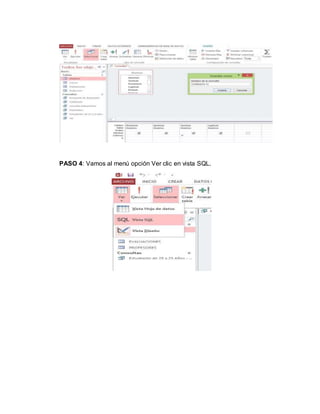 PASO 4: Vamos al menú opción Ver clic en vista SQL.
 