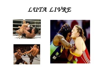 LUTA LIVRE 