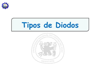 Tipos de Diodos
 