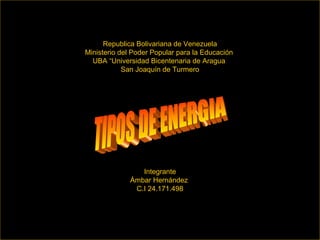 Republica Bolivariana de Venezuela
Ministerio del Poder Popular para la Educación
UBA “Universidad Bicentenaria de Aragua
...