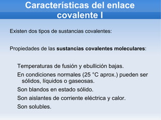 Características del enlace iónico Son sólidos de estructura cristalina  en el sistema cúbico. 