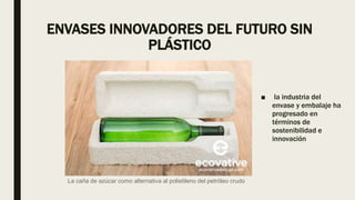 Tipos de envases y empaques creativos | PPTX