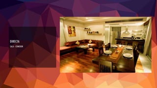 DIRECTA
SALA - COMEDOR
 