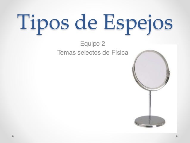 Tipos de espejos