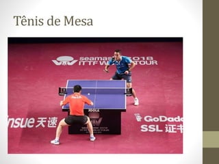 Tênis de Mesa
 