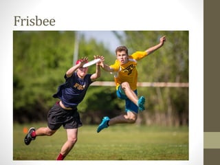 Frisbee
 