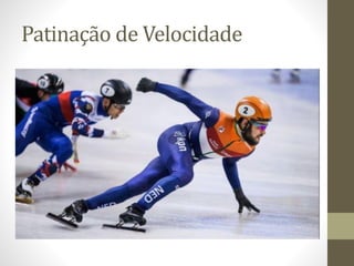 Patinação de Velocidade
 