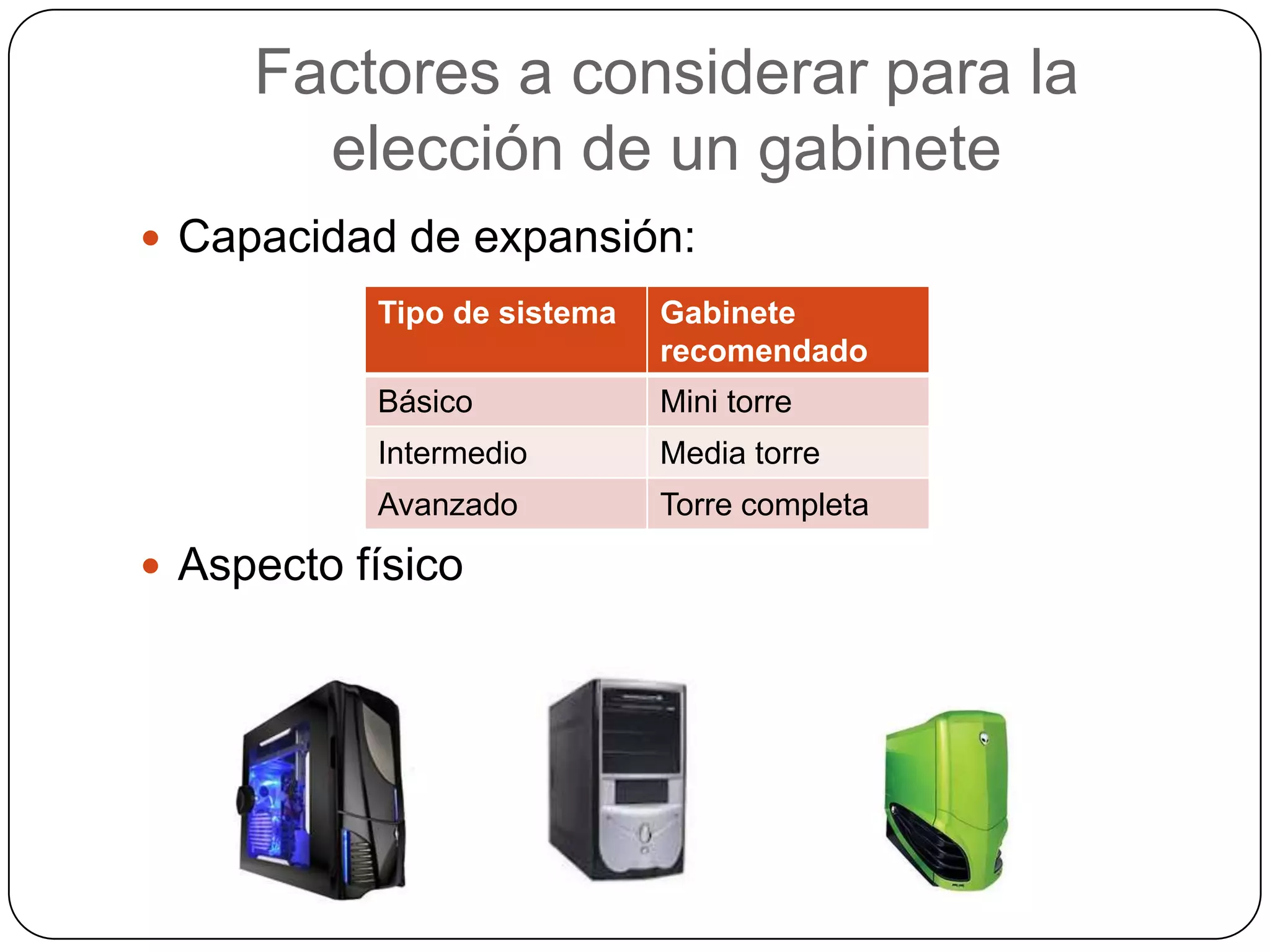 Quizás Hueco Bienes tipos de gabinetes para pc novato Establecimiento