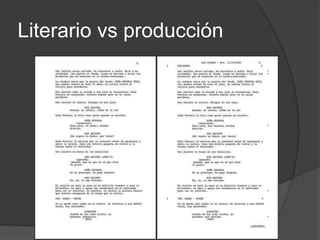 Literario vs producción
 