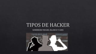 Tipos de hacker