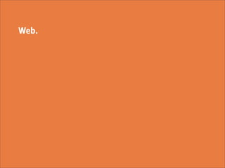 Web.
 