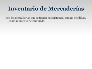 Inventario en Cuarentena Es aquel que debe de cumplir con un periodo de almacenamiento antes de disponer del mismo, es aplicado a bienes de consumo, generalmente comestibles u otros. 
