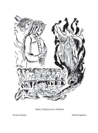 D n eyV r i i e e I f e n
at iglo n l niro

Divina Comedia

Dante Alighieri

 