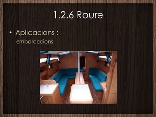 1.2.6 Roure Aplicacions : embarcacions 
