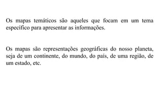 Tipos de Mapas representação cartográfica.pptx