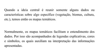 Tipos de Mapas representação cartográfica.pptx