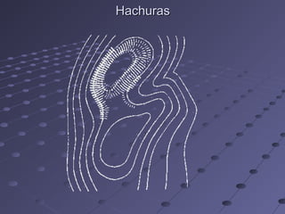 HachurasHachuras
 