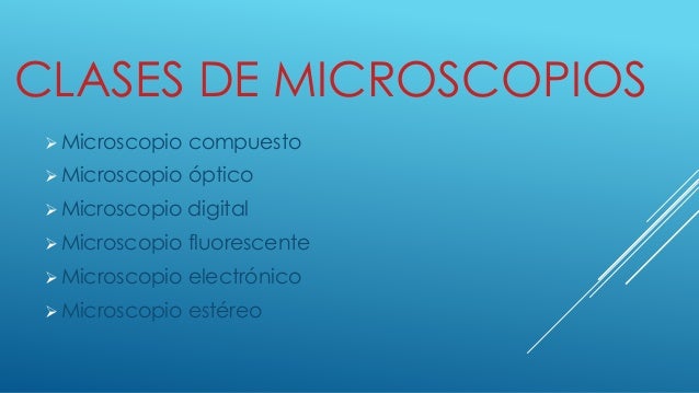 Tipos de microscopios y sus funciones