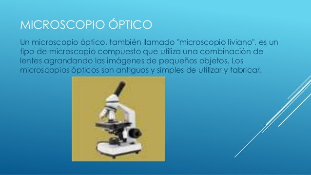 Tipos de microscopios y sus funciones