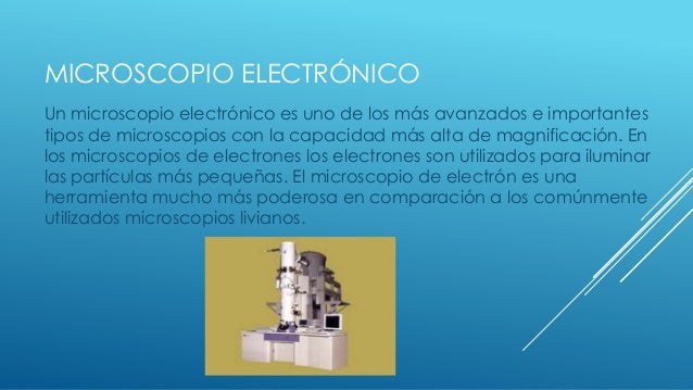 Tipos de microscopios y sus funciones
