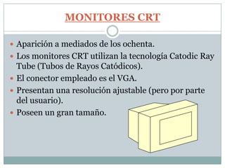 Monitor Catodic Tipos de monitores josemanueltoledodiaz1ºsmr | PPTX
