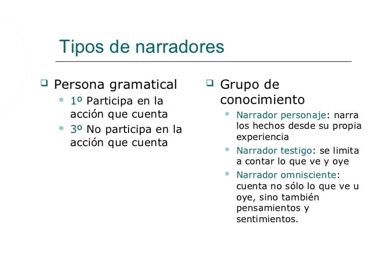 Tipos de narradores Tipos de narradores
