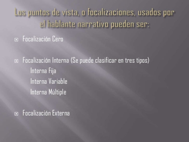 Tipos de narradores (según su focalización)