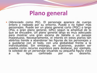 Plano americano(Abreviado como PA). También llamado plano 3/4. Encuadra al actor desde la cabeza hasta las rodillas (aprox.) y se llama americano porque se utilizó con profusión en los westerns ya que servía a la perfección para encuadrar al pistolero de turno hasta la altura a la que llegaba su pistolera atada al muslo. En este plano, además de varios personajes, pueden aparecer más detalles del entorno en el que se halla el personaje si bien el interés está en la acción que desarrolla el actor (más que en él mismo). 